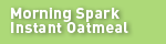 Morning Spark Instant Oatmeal